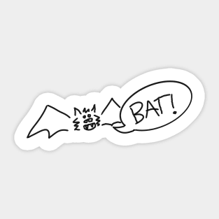 Bat! Sticker